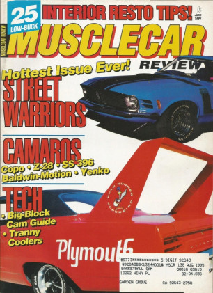 MUSCLE CAR REVIEW 1991 JUNE - OLDS W45, ’69 CAMAROS -YENKO-COPO-MOTION